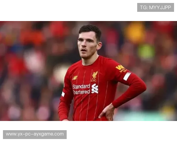 利物浦罗伯逊传中质量与边路推进强化